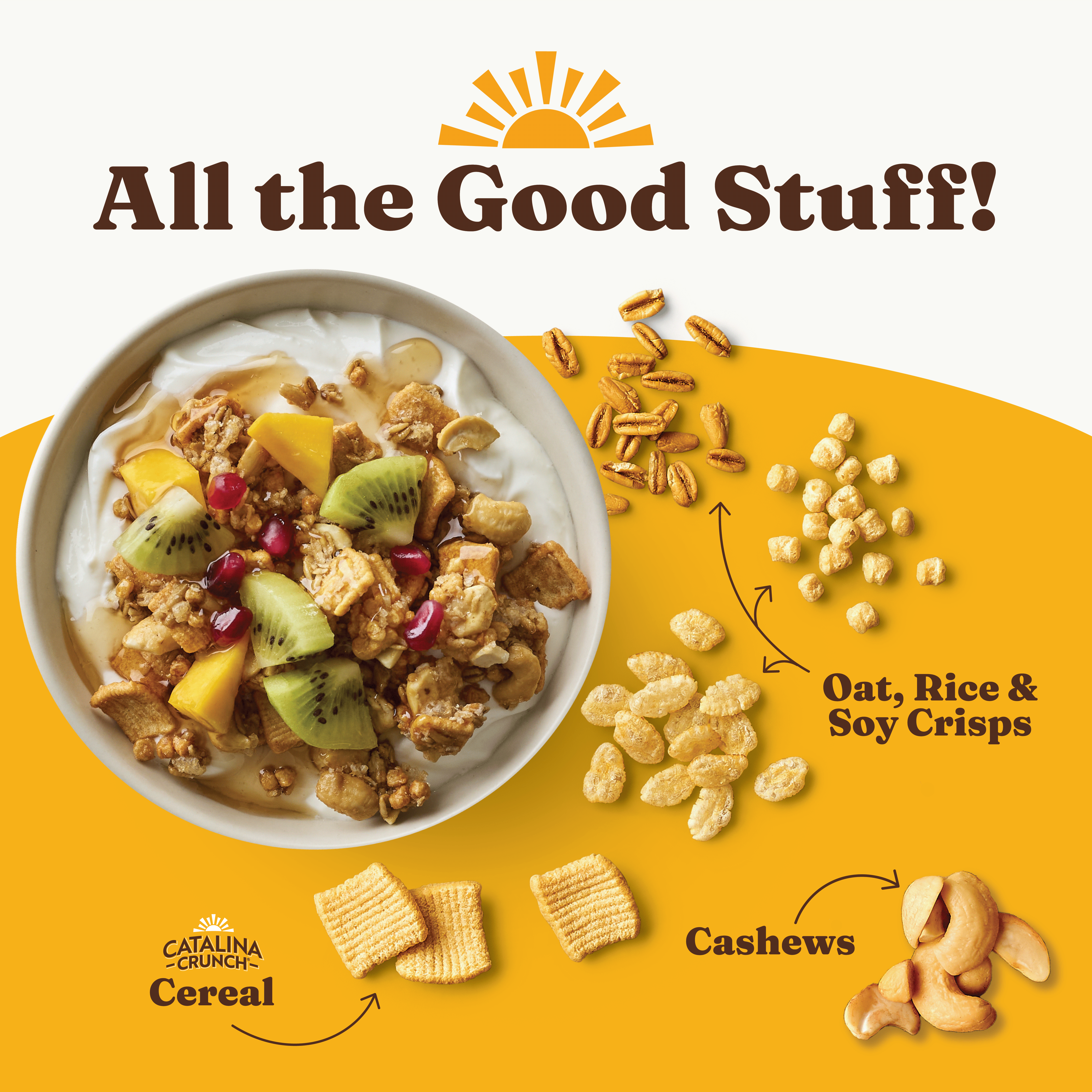 Catalina Crunch cereal bowl with ingredients on a yellow background, featuring the text 'All the Good Stuff!'.